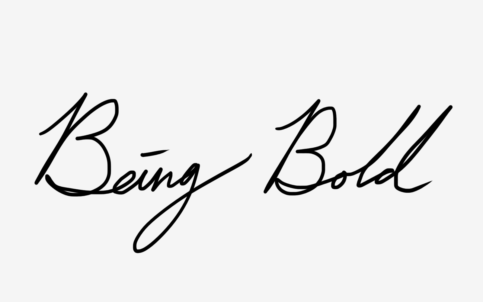 Being bold