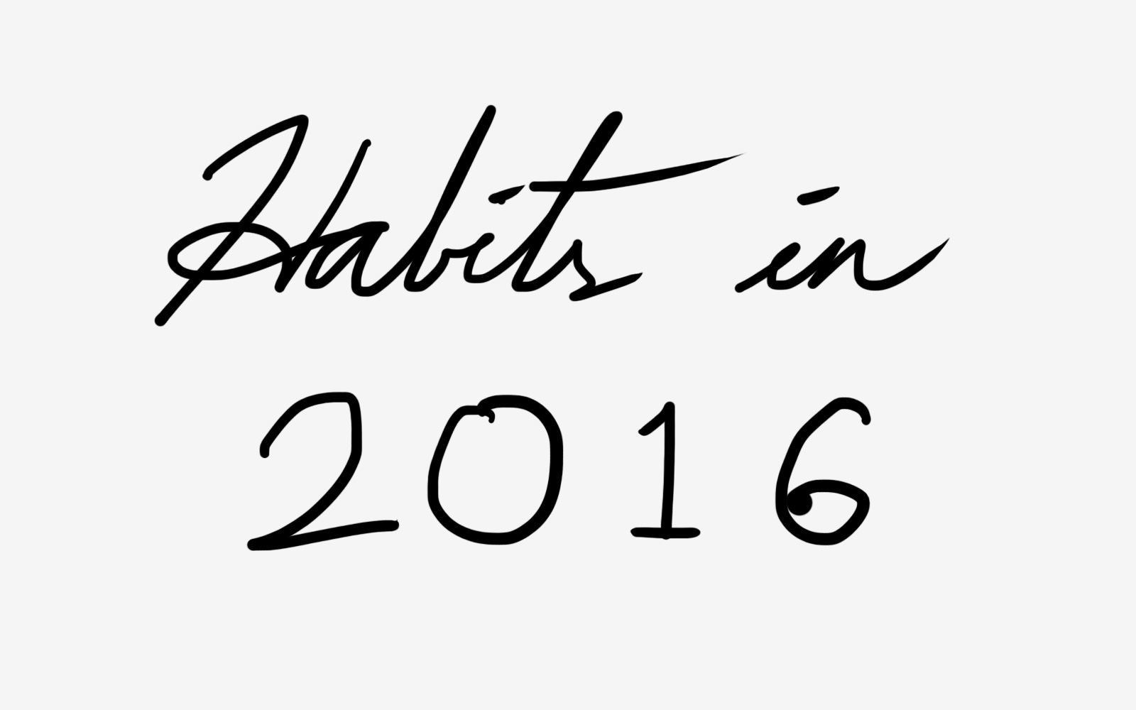 Habits in 2016
